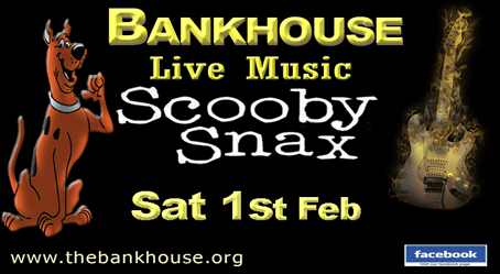 Scooby Sanx Live at Bankhouse 1st Feb