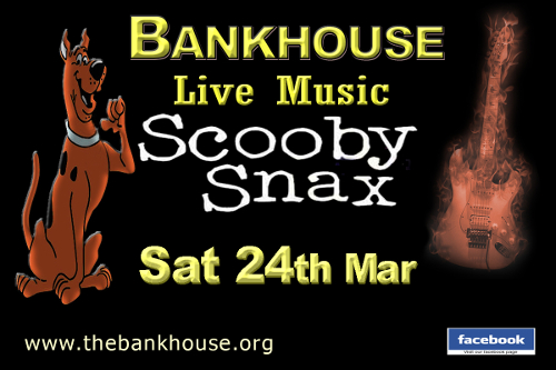 Scooby Snax Live at the Bankhouse